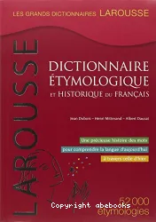 Grand dictionnaire étymologique & historique du français