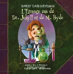 L'étrange cas du Dr Jekyll et de M. Hyde