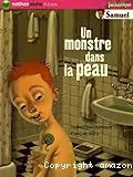 Un monstre dans la peau