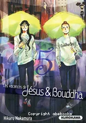 Les vacances de Jésus & Bouddha