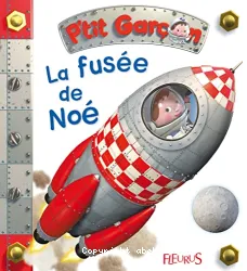 La fusée de Noé