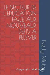 Le secteur de l'éducation face aux nouveaux defis à relever