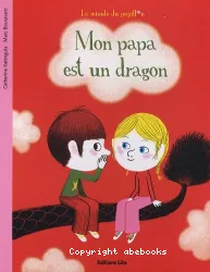 Mon papa est un dragon