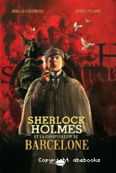 Sherlock Holmes et la conspiration de Barcelone