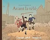 Avant la télé