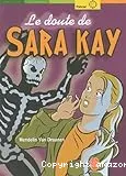 Le doute de Sara Kay