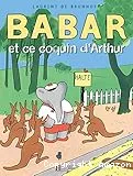 Babar et ce coquin d'Arthur