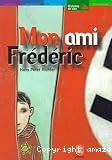 Mon ami Frédéric