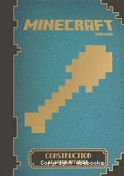 Minecraft - Construction, le guide officiel