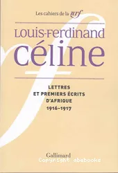 Lettres et premiers écrits d'Afrique, 1916-1917