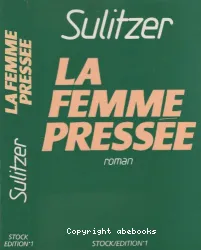 La femme pressée