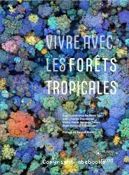 Vivre avec les forêts tropicales