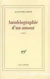 Autobiographie d'un amour