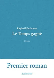 Le temps gagné