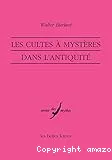 Les cultes à mystères dans l'Antiquité