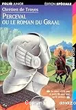 Perceval ou Le roman du Graal