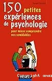 150 petites expériences de psychologie