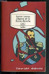 L'Agonie de la Russie Blanche