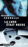 La lune était noire