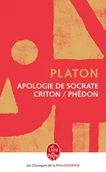 Apologie de Socrate ; Criton ; Phédon