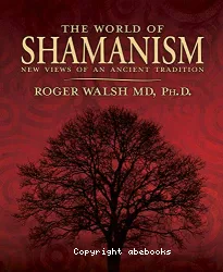 The world of Shamanism. New views of an ancient tradition