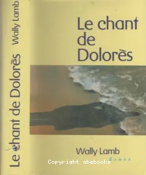 Le chant de Dolorès.