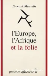 L'Europe,l'Afrique et la folie