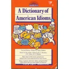 A Dictionary of American Idioms