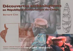 Découvertes archéologiques en République Démocratique du Congo