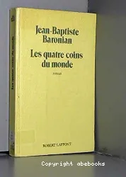 Les quatre coins du monde.