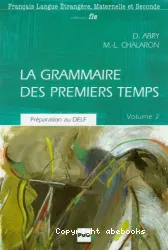 La grammaire des premiers temps