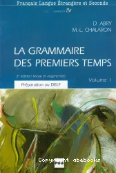 La grammaire des premiers temps