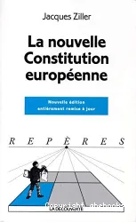 La nouvelle constitution européenne nouvelle édition entièrement remise à jour