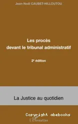 Les procés devant le tribunal administractif