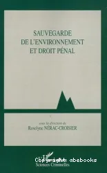 Sauvegarde de l'environnement et droit pénal