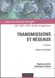 Transmissions et réseaux 3e édition Cours et exercices corrigés