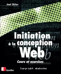 Initiation à la conception Web. Cours et exercices