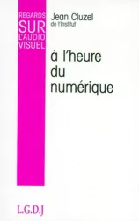 A l'heure du numérique