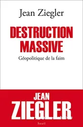 Destruction massive géopolitique de la faim