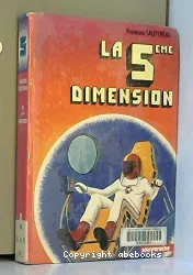 La 5e dimension.