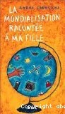 La mondialisation racontée à ma fille