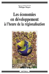 Les économies en développemnt à l'heure de la régionalisation