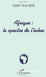 Afrique:le spectre de l'écchec