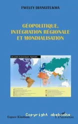 Géopolitique,intégration régionale et modialisation