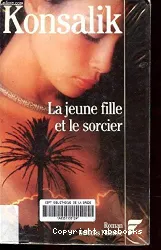 La jeune fille et le sorcier