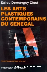 Les arts plastiques contemporains du Sénégal