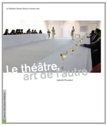 Le théâtre, art de l'autre