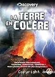 La Terre en colère