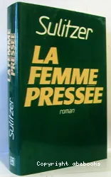 La femme pressée.