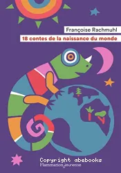 18 contes de la naissance du monde